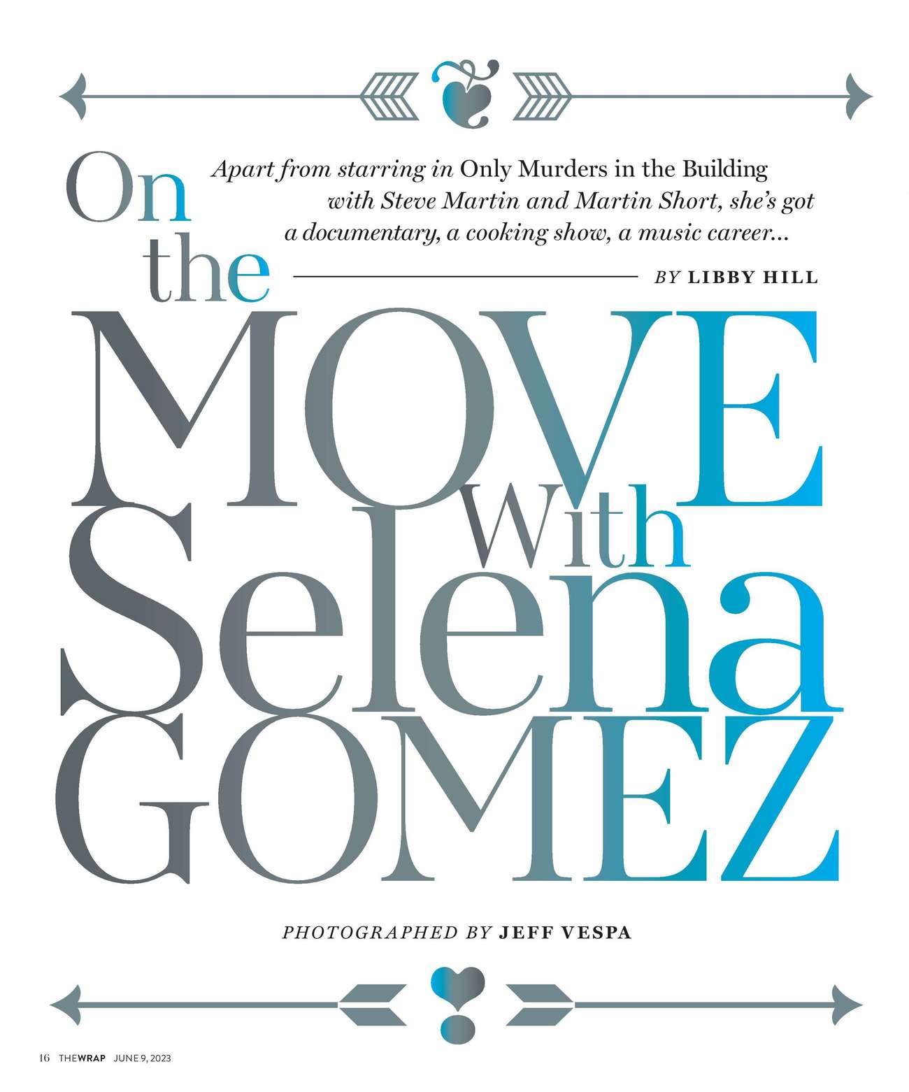 Selena_Gomez_-_Jeff_Vespa_for_The_Wrap2C_June_92C_2023_Scans03.jpg